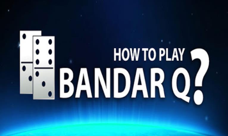 Cara Memenangkan Bandarq Online